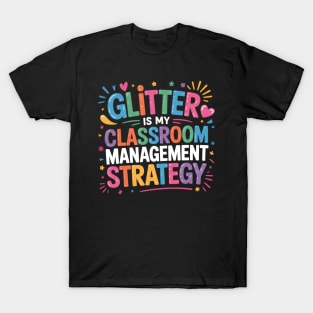 Pride Teacher My Classroom Management Pride Teacher Look T-Shirt